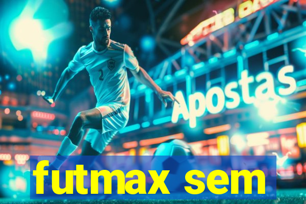 futmax sem